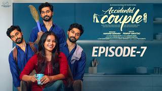 Accidental Couple | Episode - 7 | Aishwarya | Praneeth Karikadu | Telugu Web Series | InfinitumMedia