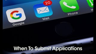 When Is The Best Time To Submit Applications