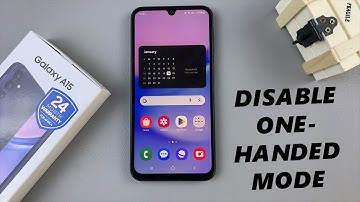 Samsung Galaxy A15: How To Disable One Handed Mode