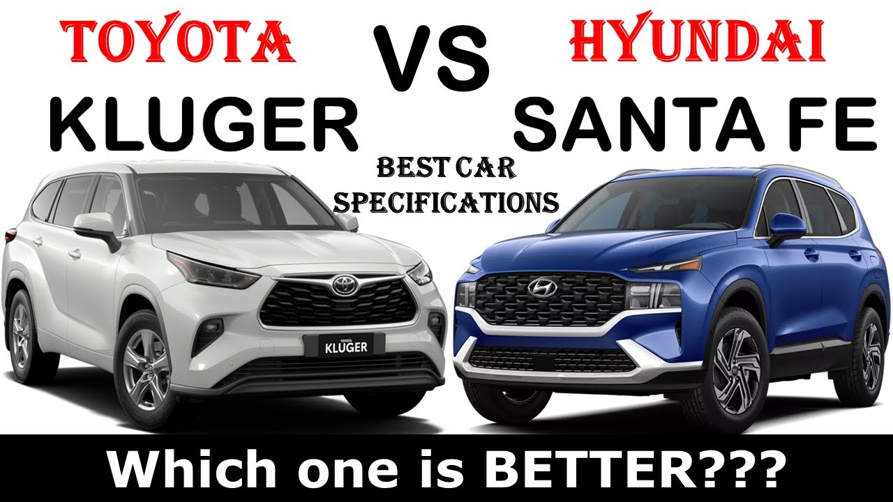 ALL NEW Toyota KLUGER Vs ALL NEW Hyundai SANTA FE | Which one is better ...