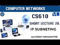 CS610 Lecture 26 | CS610 Short Lectures | Computer Network