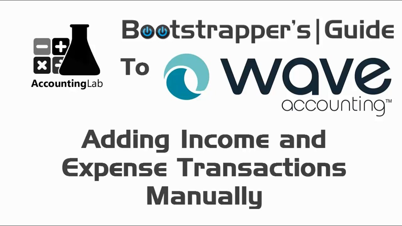 Learn Wave Accounting Part 11 Adding Income And Expense Transactions 