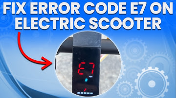 How To Fix Error Code E7 On Electric Scooter (What To Do To Troubleshoot The Issue? - Quick Guide)