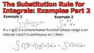 The Substitution Rule for Integrals: Examples Part 2