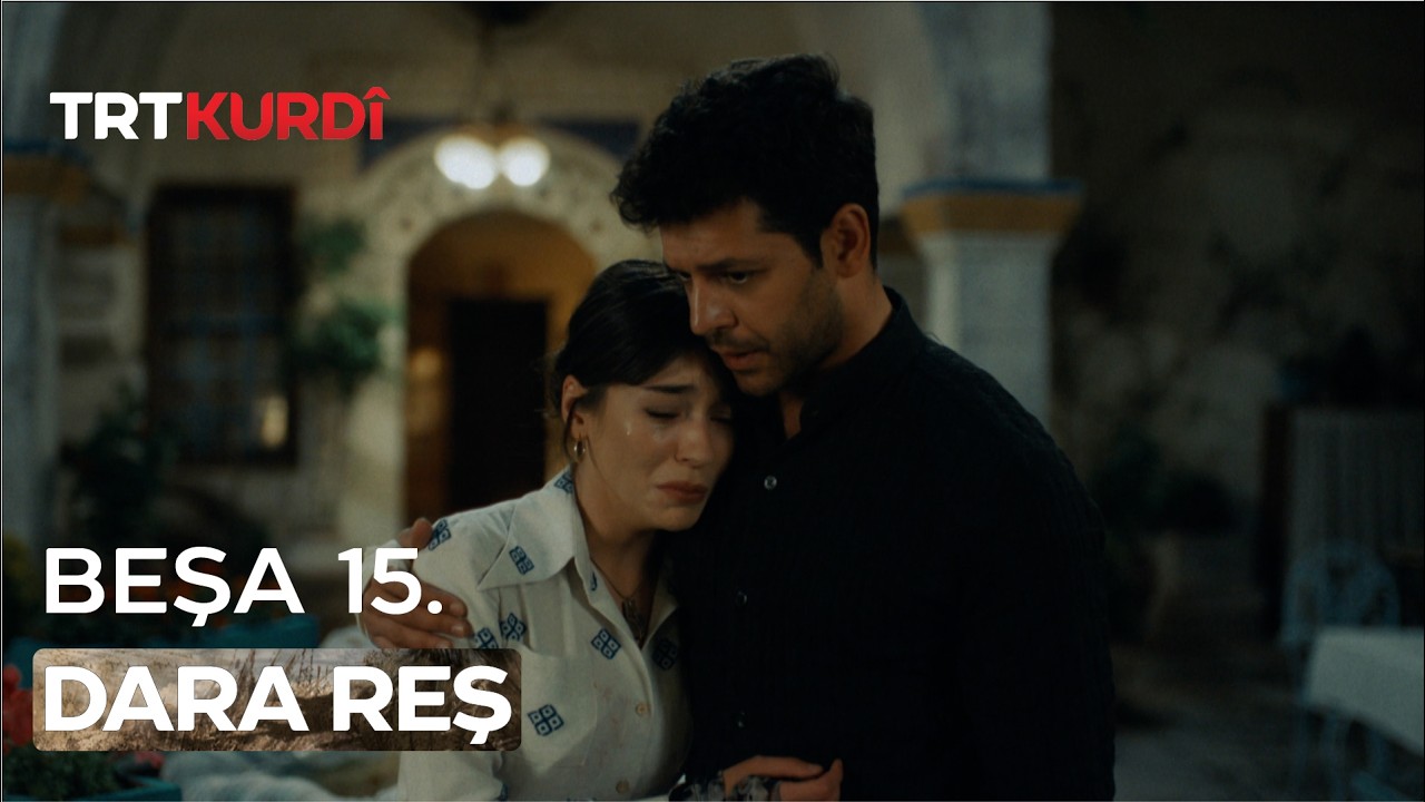 Dara Reş - Beşa 15.