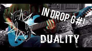 Slipknot - Duality (Guitar cover IN DROP G#!)