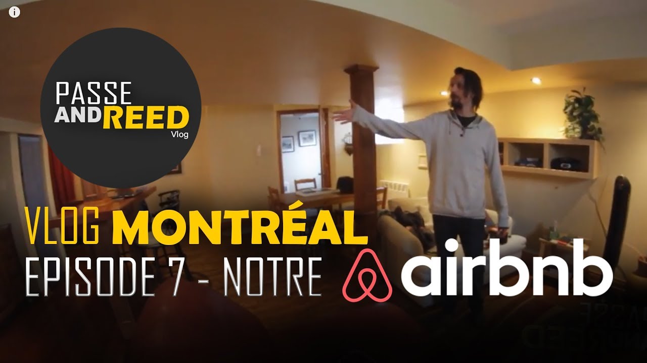 MONTREAL VLOG - ON DEBARQUE DANS NOTRE AIRBNB