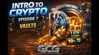 Intro to Crypto – Episode 7: Vaults Explained (Auto-Compounding &amp; DeFi Risk)