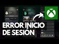 Error para iniciar sesión en Xbox APP | Problemas de acceso | Soluciones Windows 🔥✅