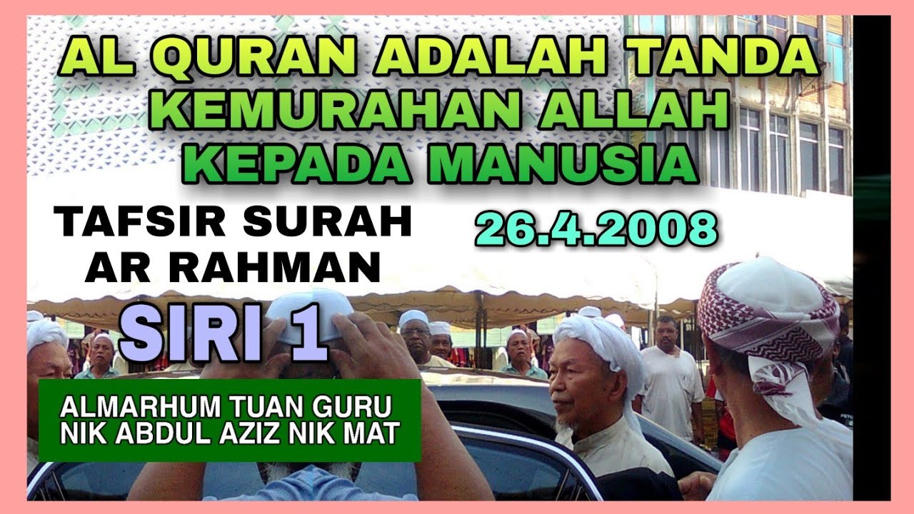 Tafsir Surah Ar Rahman Siri 1