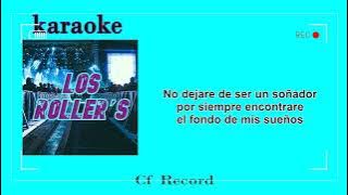 UN SOÑADOR - LOS ROLLER S - KARAOKE (Pro.Cf Record)