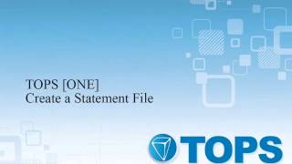 TOPS [ONE] Tutorial: Creating a Statement File