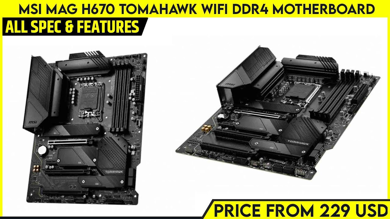 MSI MAG H670 TOMAHAWK WIFI DDR4 Motherboard Launched - Price 229 