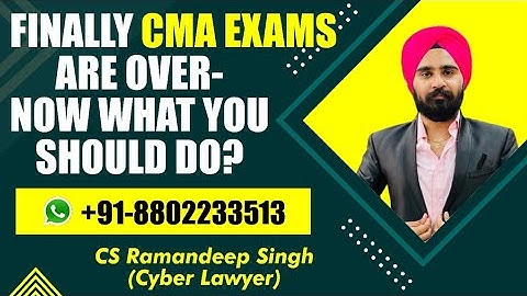 FINALLY CMA INTER AND FINAL EXAMS ARE OVER - NOW WHAT YOU SHOULD DO?