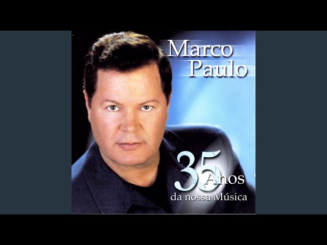 MARCO PAULO - BOM DIA TRISTEZA