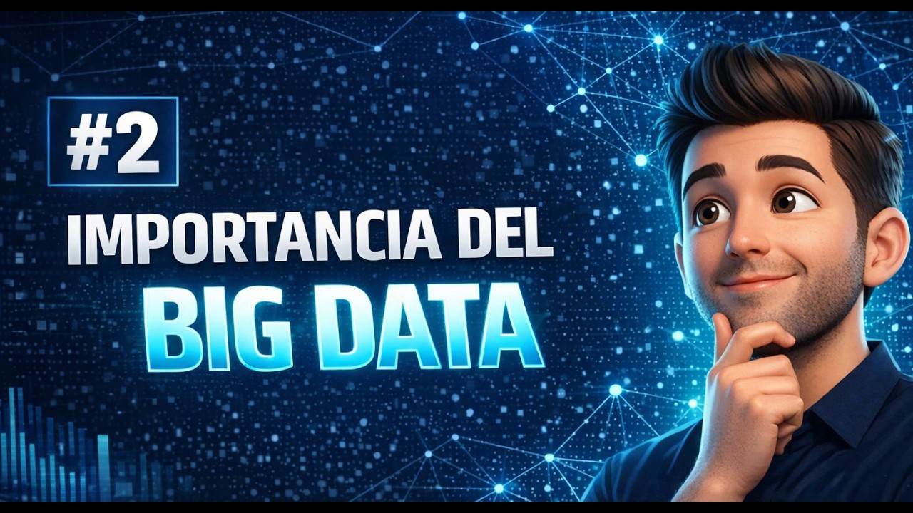 📚 Cap 2 | Curso BIG DATA | Relevancia e importancia del Dato - YouTube