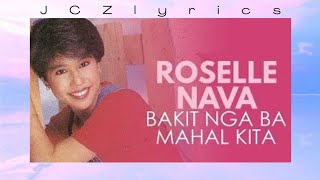 Roselle Nava - Bakit Nga Ba Mahal Kita Lyrics (Fil/Eng)