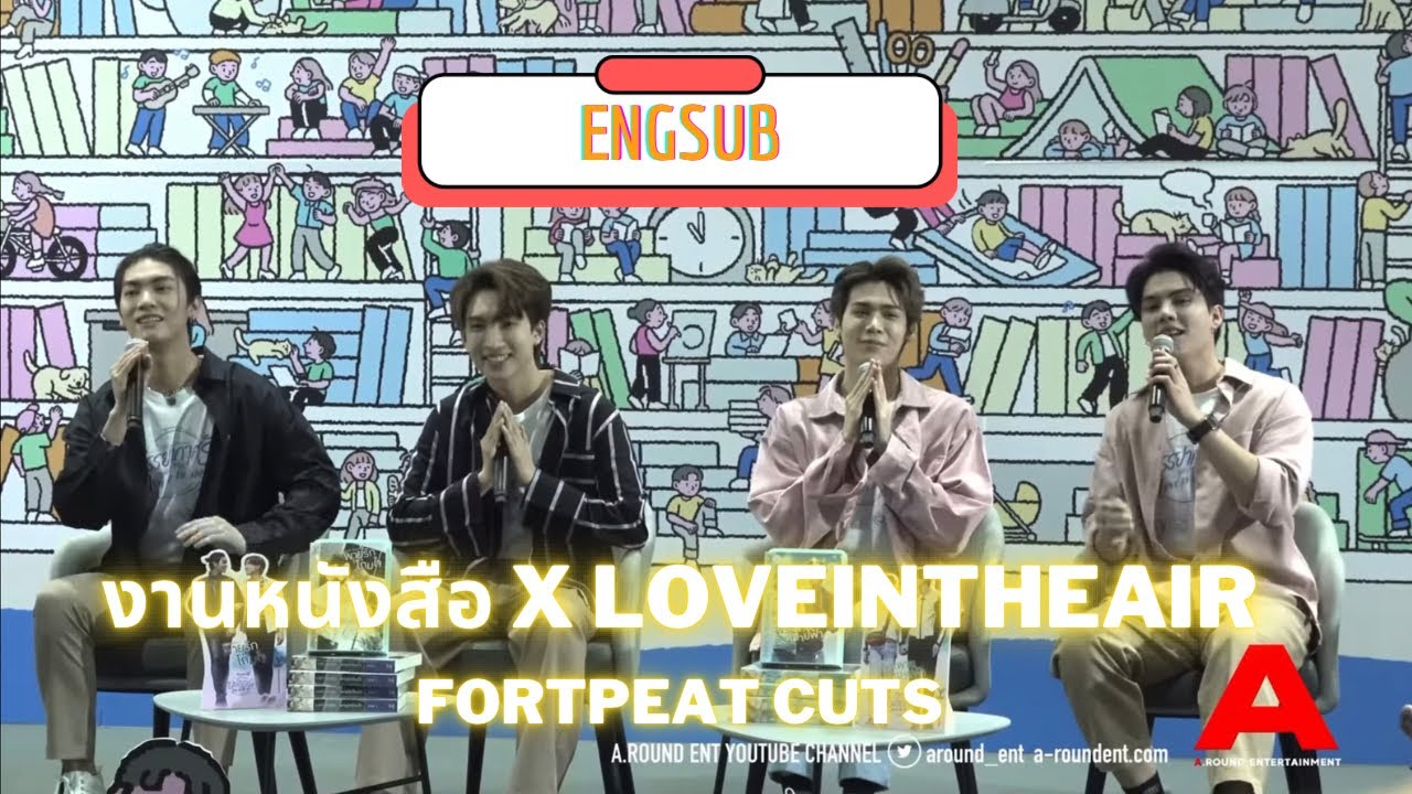 [ENGSUB] 22.10.2022 งานหนังสือ x LoveinTheAir - FortPeat cuts