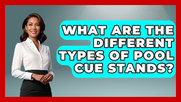 What Are The Different Types Of Pool Cue Stands? - Billiards Hustlers