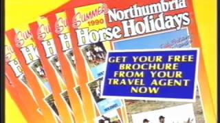 Northumbria Horse Holidays Advert (1989)
Northumbria Horse Holidays Advert (1989) Northumbria Horse Holidays Advert (1989)