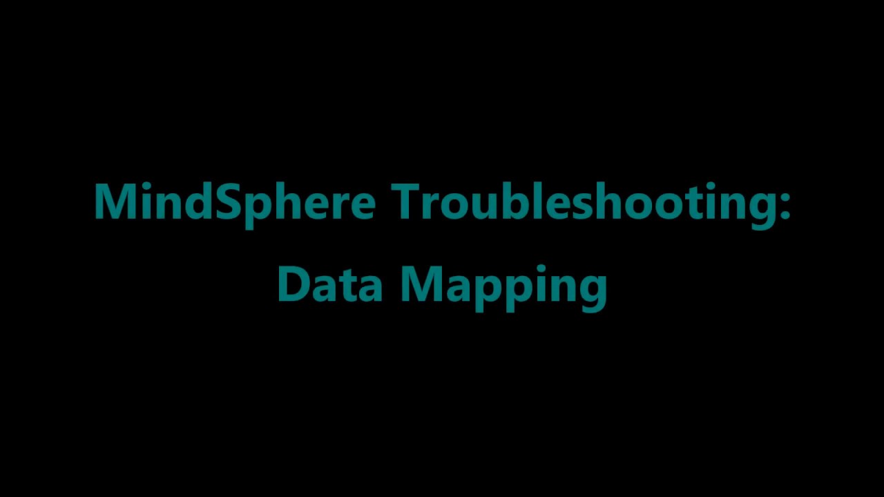 90 mindsphere troubleshooting data mapping with incorrect data type