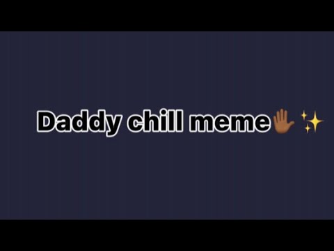 ✨daddy chill✨||meme||gacha club||