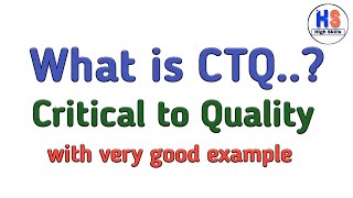 What is CTQ..? I Critical to Quality I With Example