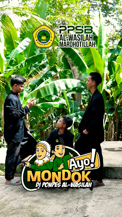 Ayok mondok di || Ponpes modern Al-wasilah #gakmondokgakkren #santriin #santriindonesia