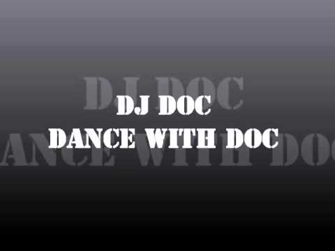 (+) DJ DOC - Dance with DOC ( Doc Wa Choomil )