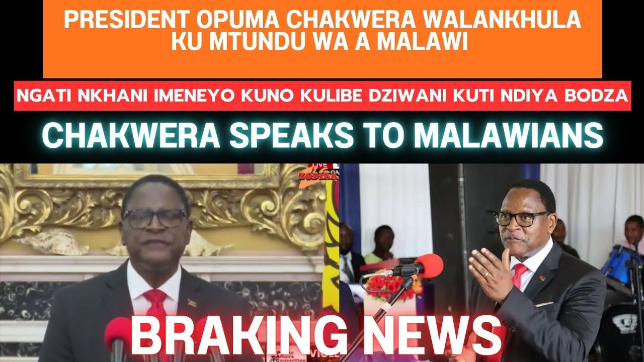 BRAKING NEWS - PRESIDENT CHAKWERA SPEAKS TO MALAWIANS| NATIONAL ADDRESS 2025 ELECTIONS| SPEECH