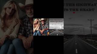 When The Highway Meets The Heart - Daisy Dalton Ft. John Clayn