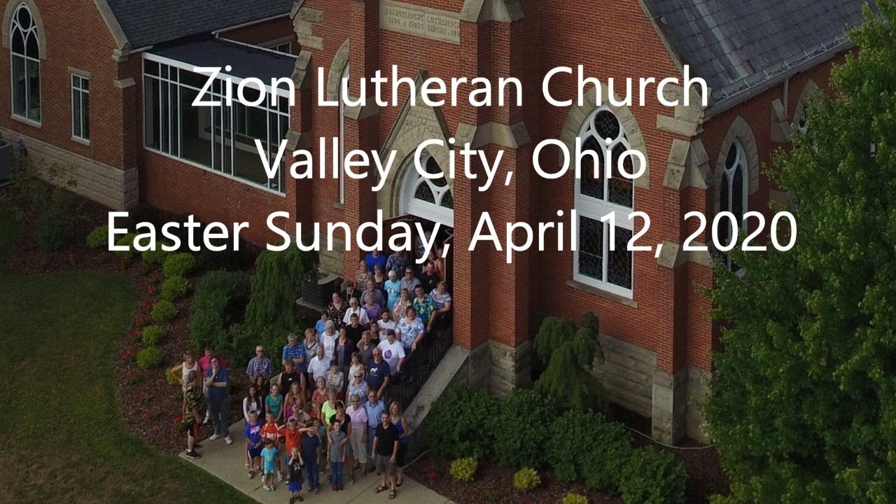 Zion Lutheran Church Worship Easter Sunday, April 12, 2020 YouTube