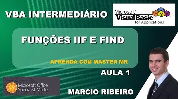 EXCEL VBA - AULA 19 - FUNÇÕES IIF E FIND (APRENDA COM MASTER MR)