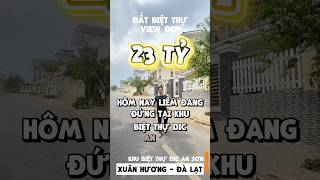 Đất biệt thự DIC An Sơn Đà Lạt #nhadatdalat #bdsdalat #bdslamdong #datnen #dalat #datbietthu