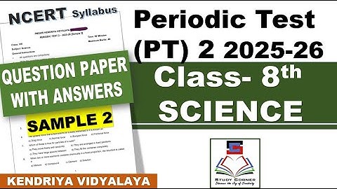 Class 8 SCIENCE PT 2  Periodic Test 2 Question paper with answers  Sample 2 PM Shri Kendriya Vidyala