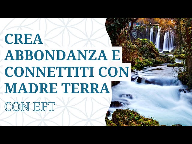 La connessione con Madre Terra e l’abbondanza: pratica EFT