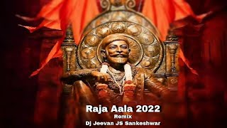 Raja Aala -2022 Remix Dj Jeevan JS Sankeshwar_js production