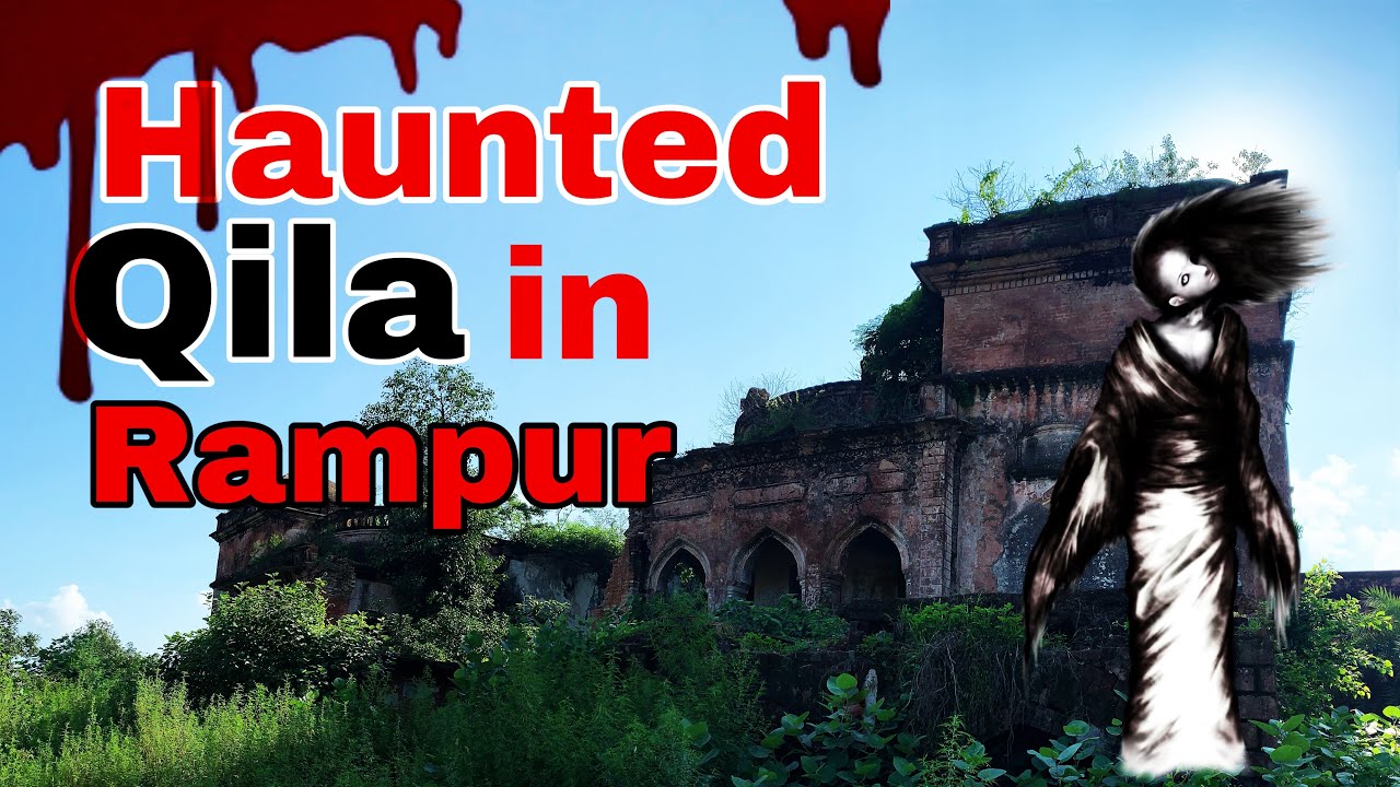 HAUNTED QILA IN RAMPUR 😱 || 2021 || #VLOG 5 || - YouTube