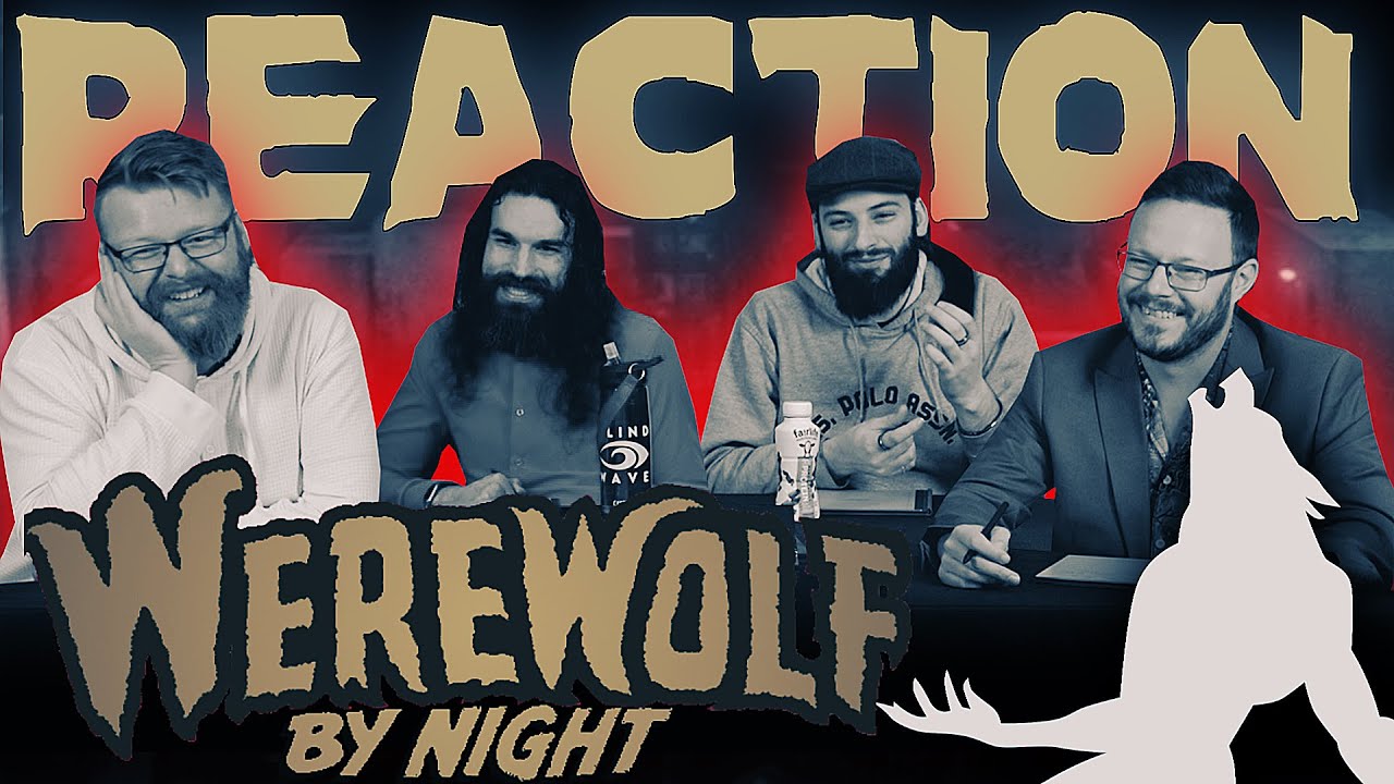 Werewolf By Night Marvel Reactions