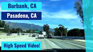 Burbank, CA to Pasadena, CA - High Speed Driving Video