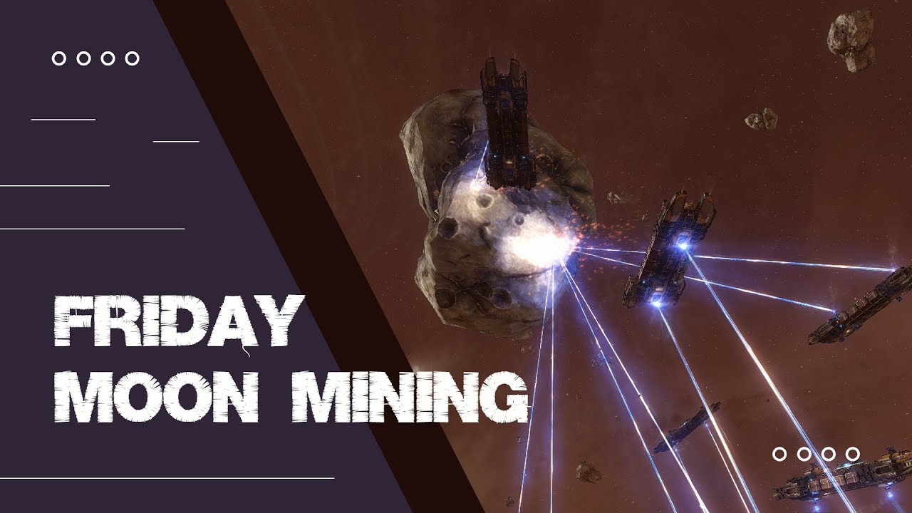 Friday Moon Mining EVE Online 07 06 24 YouTube friday-moon-mining-eve-online-07-06-24-youtube