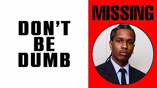 Where TF is A$AP Rocky?
