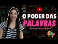 O PODER das PALAVRAS | Bruna Maria Moura