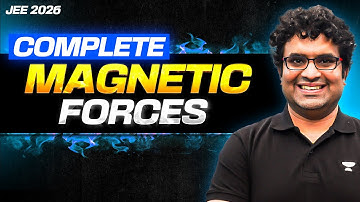 JEE 2026: Complete Magnetic Forces in One Shot | WAR Series🔥