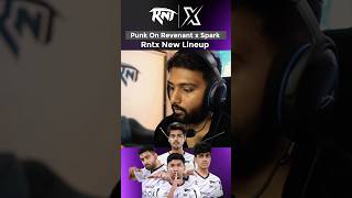 Punk On Revenant x Spark(Rntx)New Lineup #rntx #rntxnews #punkkgaming #punkk #esports #bgmiesports