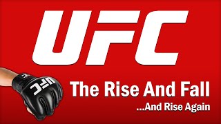 UFC - The Rise and Fall...And Rise Again by Company Man 88,604 views 1 month ago 12 minutes, 7 seconds