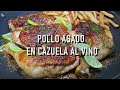 Pollo Asado en Cazuela al Vino | Cocina Con Fujita