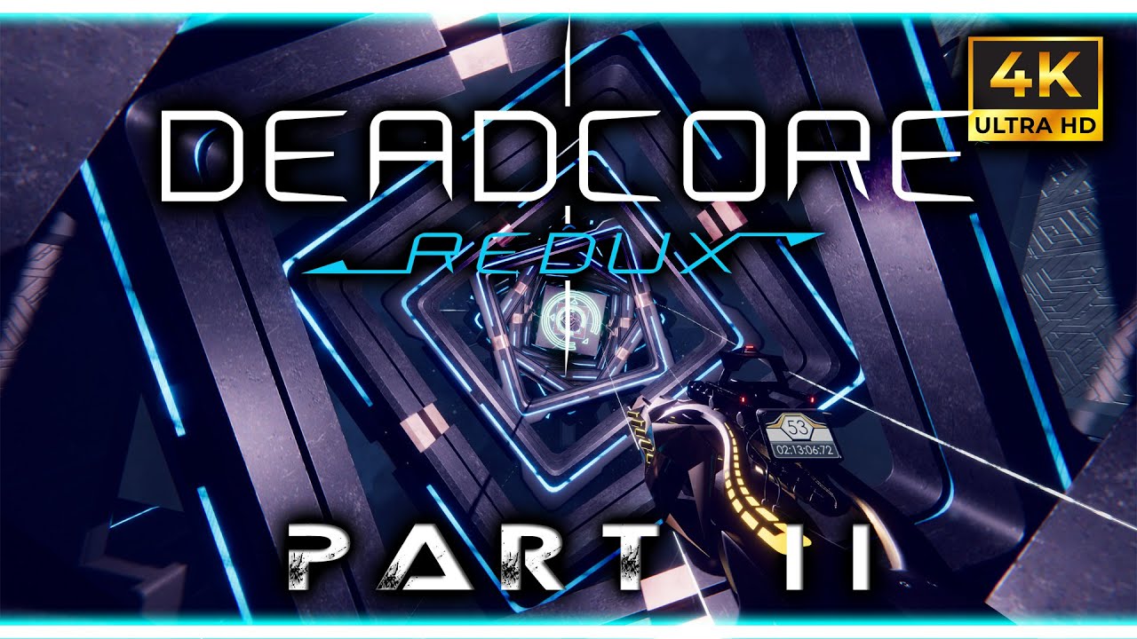DeadCore Redux -Walkthrough Part 11 [4K 60Fps] - YouTube