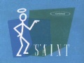 Miniature de la vidéo de la chanson The Saint