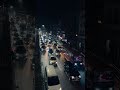Dhaka at Night 🌚